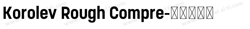 Korolev Rough Compre字体转换